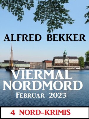 cover image of Viermal Nordmord Februar 2023